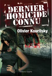 Dernier homicide connu : Thriller cover image