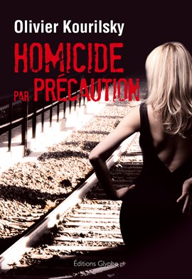 Cover image for Homicide par précaution