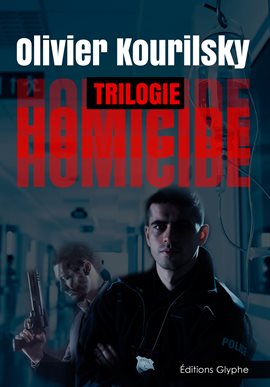 Cover image for Homicide, la trilogie