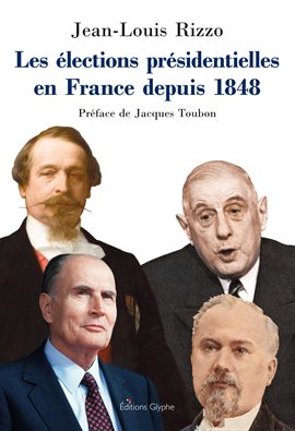 Cover image for Les élections présidentielles en France depuis 1848