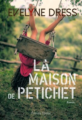 Cover image for La Maison de Petichet