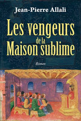 Cover image for Les Vengeurs de la Maison sublime