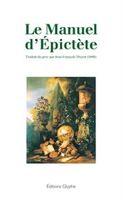 Le manuel d'épictète. Philosophie cover image