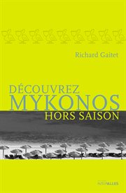 Découvrez Mykonos hors saison cover image