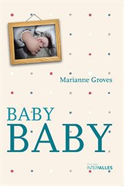 Baby baby. Mémoires d'une grossesse cover image
