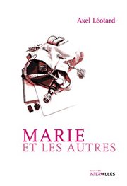 Marie et les autres. Roman sentimental contemporain cover image
