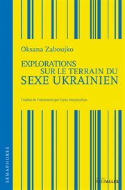 Explorations sur le terrain du sexe ukrainien cover image