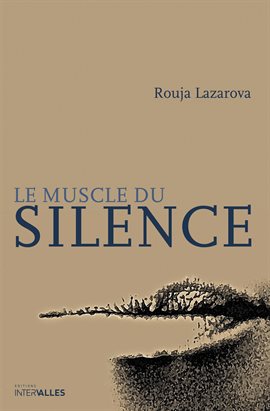 Cover image for Le Muscle du silence