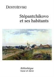 Stépantchikovo et ses habitants cover image