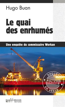 Cover image for Le quai des enrhumés
