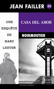 Casa del Amor : [une enquête de Mary Lester à Noirmoutier] cover image