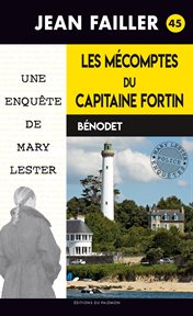 Les mécomptes du capitaine fortin. Un roman policier breton cover image