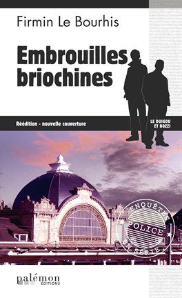 Cover image for Embrouilles briochines