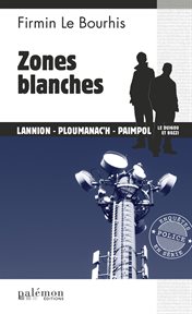 Zones blanches : Au cœur du réseau Darknet cover image