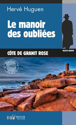Cover image for Le manoir des oubliées