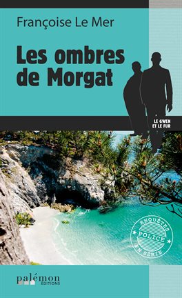 Cover image for Les ombres de Morgat