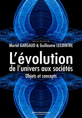Cover image for L'évolution, de l'univers aux sociétés