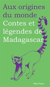 Contes et légendes de Madagascar cover image