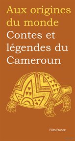 Contes et légendes du Cameroun cover image