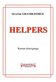 Helpers. Un roman témoignage cover image