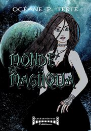 Le monde de magiiqua. Un roman fantasy cover image