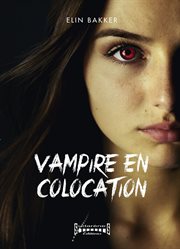 Vampire en colocation. Thriller fantastique cover image