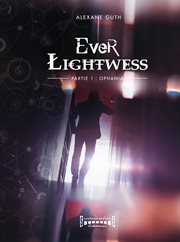 Ever lightwess - partie 1. Ophania cover image