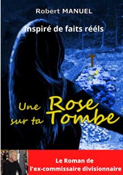 Une rose sur ta tombe cover image