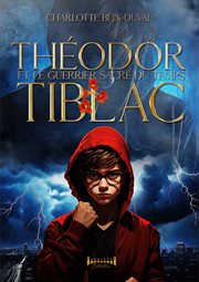 Théodor Tiblac et le guerrier sacré du temps cover image