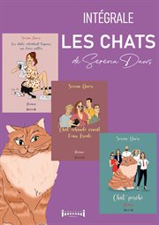 Les Chats de Serena : Chat Perché/chat Échaudé Craint L'eau Froide/les Chats Retombent Toujours Sur Leurs Pattes cover image