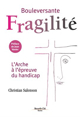 Cover image for Bouleversante fragilité