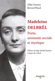 Madeleine Delbrêl : poète, assistante sociale et mystique cover image