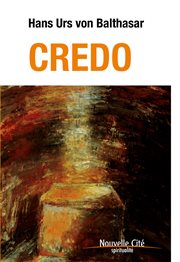 Credo : meditations on the Apostles' Creed cover image