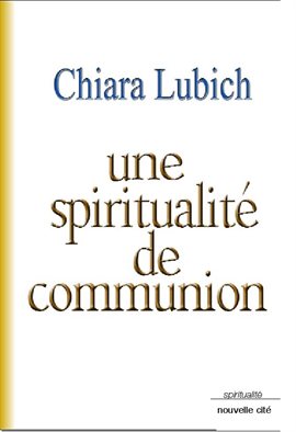 Cover image for Une spiritualité de communion