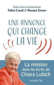 Une annonce qui change la vie : La mission dans les écrits de Chiara Lubich cover image