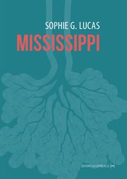 Mississippi : la Geste des ordinaires cover image