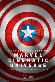 Dans les coulisses du Marvel Cinematic Universe cover image