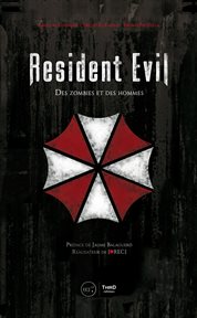 Resident Evil : Des zombies et des hommes cover image