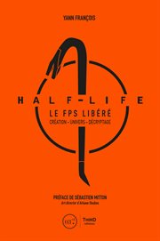 Half-life. Le FPS libéré cover image