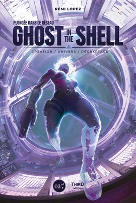 Cover image for Plongée dans le réseau Ghost in the Shell