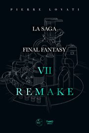 La saga Final Fantasy VII Remake cover image