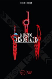 La Légende Xenoblade cover image