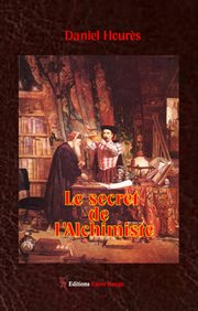 Le secret de l'alchimiste. Roman historico-policier cover image