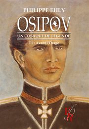 Osipov, un cosaque de légende - tome 1. Avant l'orage cover image