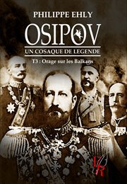Osipov, un cosaque de légende - tome 3. Orage sur les Balkans cover image