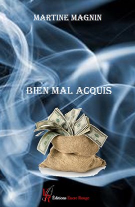 Cover image for Bien mal acquis