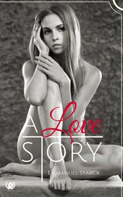 A love story. Une histoire d'amour violente cover image