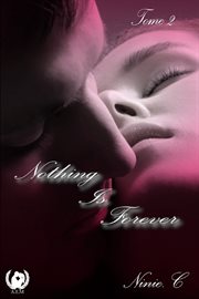 Nothing is forever - tome 2. Romance cover image