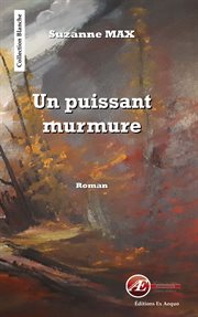 Un puissant murmure. Roman cover image