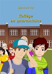 Collège en quarantaine. Livre jeunesse cover image